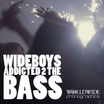 Wideboys    "Addicted 2 The Bass" 