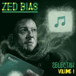 Zed Bias  Selectah  Volume 1