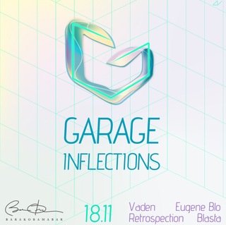 Garage Inflections @ BarakObamaBar